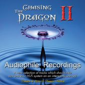 Chasing the Dragon - Audiophile Recordings by Mike Valentine Vol II