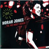  Norah Jones - Til We Meet Again (Live)