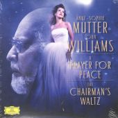 Anne-Sophie Mutter, John Williams – The Chairman's Waltz and A Prayer for Peace