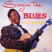 B.B. King - Singin' The Blues  (mono)
