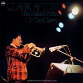 Clark Terry - Clark After Dark / The Ballad Artistry Of Clark Terry