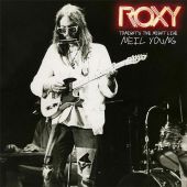 Neil Young - Roxy Tonight's The Night Live 