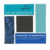 Stanley Turrentine - Up At Minton's Volume 1