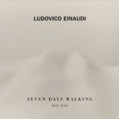 Ludovico Einaudi - Seven Days Walking - Day 1