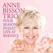 Anne Bisson Trio - Four Seasons in Jazz - Live at Bernie's 