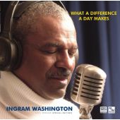 Ingram Washington - What a Difference a Day Makes