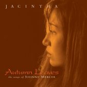 Jacintha - Autumn Leaves  / The Songs Of Johnny Mercer