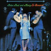 Peter, Paul And Mary  - Peter, Paul And Mary In Concert
