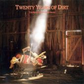  The Nitty Gritty Dirt Band Twenty Years of Dirt  - The Best of The Nitty Gritty Dirt Band