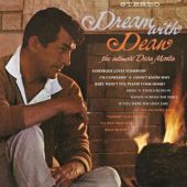 Dean Martin - Dream with Dean: The Intimate Dean Martin 