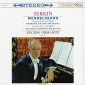 Eugene Ormandy - Mendelssohn: Piano Concertos Nos. 1 & 2/ Serkin
