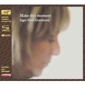 Inger Marie Gundersen - Make This Moment 