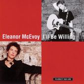 Eleanor McEvoy - I'll Be Willing