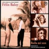 Afro-Cuban All Stars - Afro-Cuban All Stars Present Felix Baloy: Baila mi son