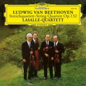 LaSalle Quartette - Beethoven: String Quartet Op. 132