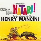 Henry Mancini - Hatari! / Music from the Paramount Motion Picture Score