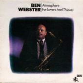 Ben Webster - Atmosphere For Lovers & Theives