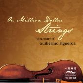 Guillermo Figueroa On Million Dollar Strings: The Artistry of Guillermo Figueroa