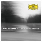 Max Richter - Songs From Before