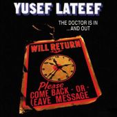Yusef Lateef - The Doctor Is In... And Out 