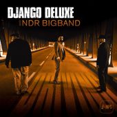 Django Deluxe and NDR Bigband - Driving