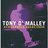 Tony O'Malley -Audiophile Selection