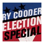Ry Cooder - Election Special  LP + CD