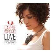 Carrie Rodriguez - Love And Circumstance