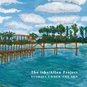 The ishs/Allen Project - Stories Under the Sky