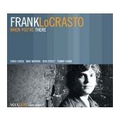 Frank Locrasto - When You're Here