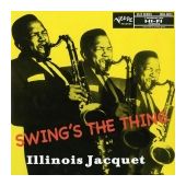 Illinois Jacquet - Swing's The Thing  Mono
