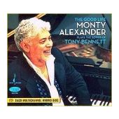 MONTY ALEXANDER - THE GOOD LIFE MONTY ALEXANDER PLAYS THE SONGS OF TONY BENNETT