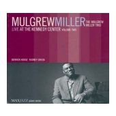 Mulgrew Miller - Live at the Kennedy Center Vol 2