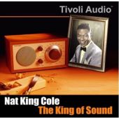 Nat King Cole – The King of Sound