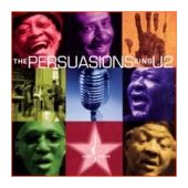 THE PERSUASIONS - The Persuasions sing U2