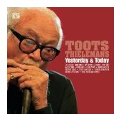 Toots Thielemans - Yesterday and Today