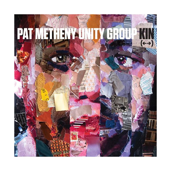 Pat Metheny Unity Group Kin