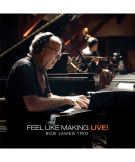 Bob James Trio - Feel Like Making Live!