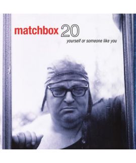  Matchbox Twenty - Yourself Or Someone Like You