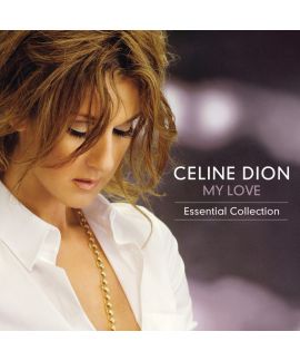  Celine Dion - MY LOVE Essential Collection